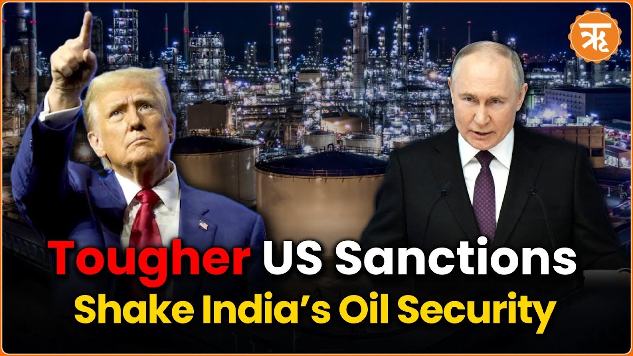 India’s Energy Security At Risk: How US Sanctions on Russia Threaten Global Stability