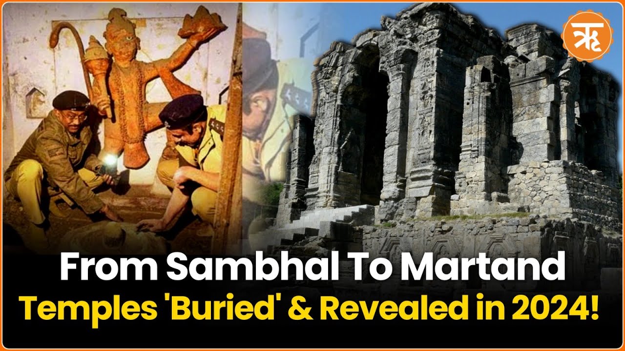 Unearthing Lost Hindu Temples of India: 2024 – A Journey Of Restorations and Rediscoveries