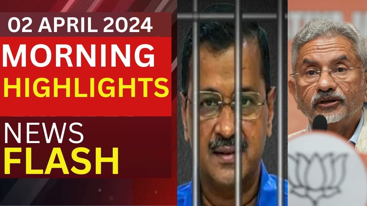 Headlines of the Day | Morning News | Heatwave From April to June | Arvind Kejriwal in Tihar Jail