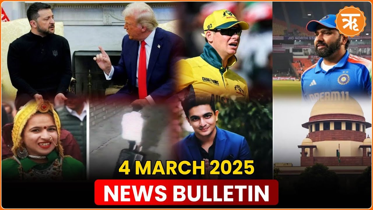 News Bulletin: Top News of the Day | 4 MARCH 2025