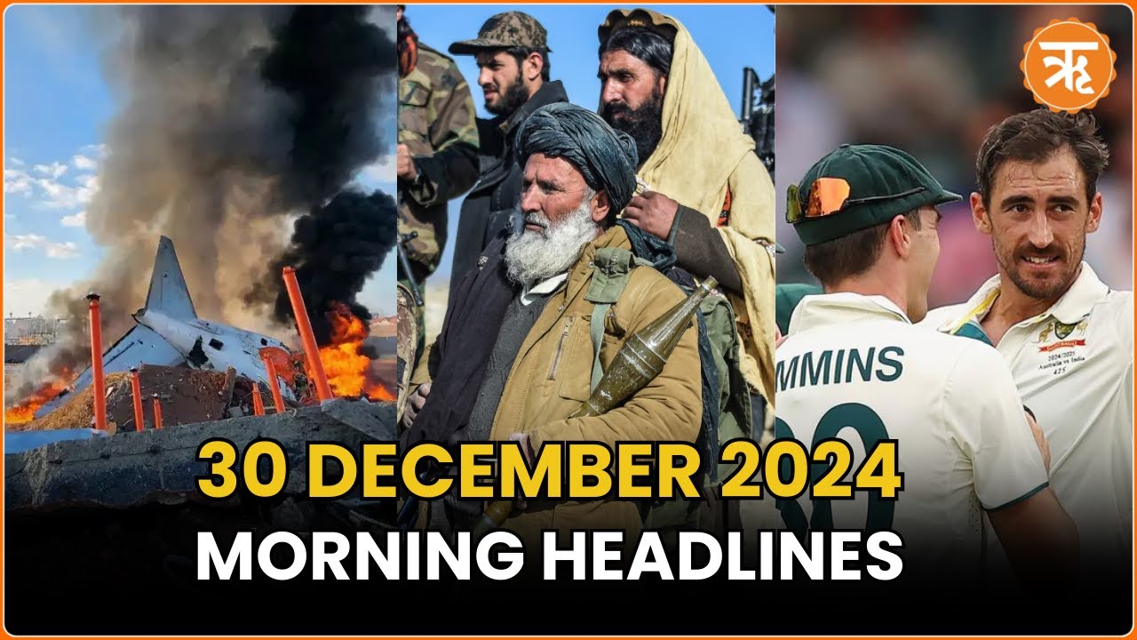 News Flash: South Korean Plane Crash, Taliban Attacks Pakistan, Ind vs Aus Test Match & More