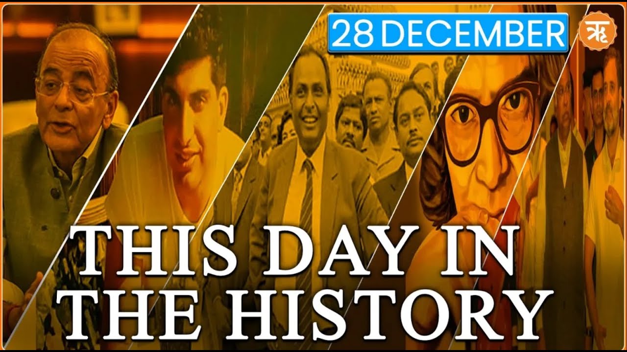 This Day In The History | Importance Of 28 December
