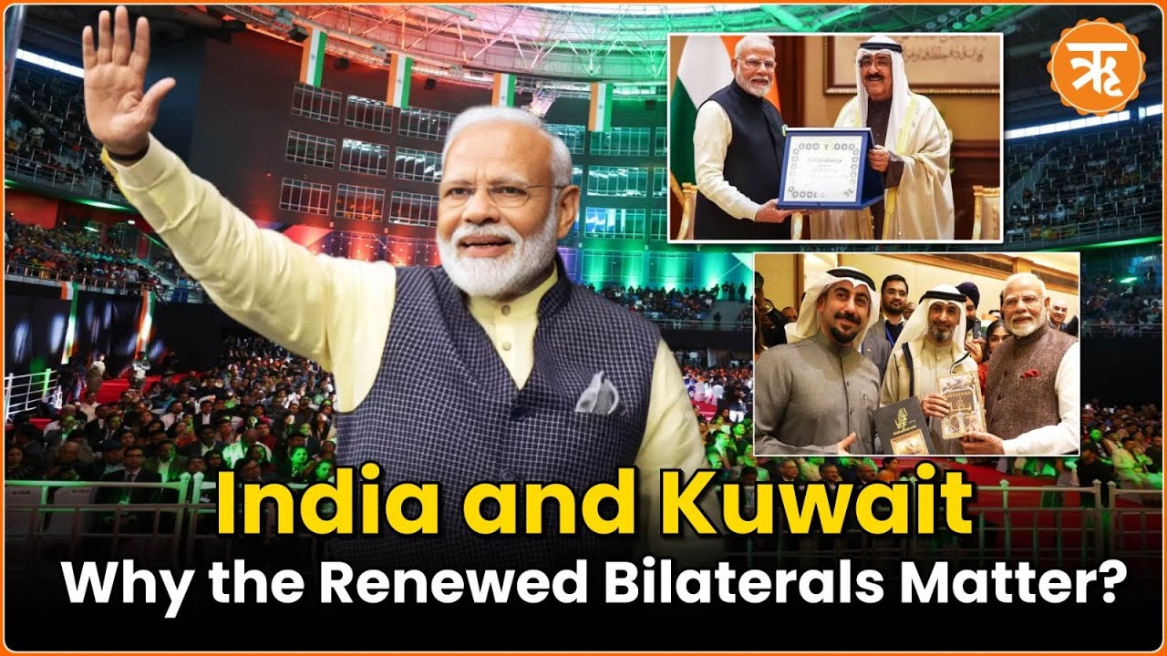 PM Modi Conferred Kuwait’s Highest Honor: Strengthening India- Kuwait Strategic Partnership